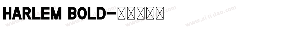 Harlem Bold字体转换